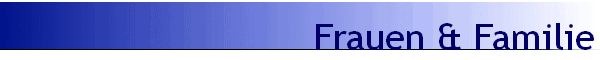 Frauen & Familie